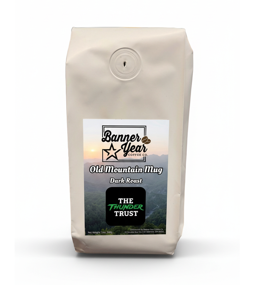 The Thunder Trust - Old Mountain Mug (Dark Roast) – Banner Year