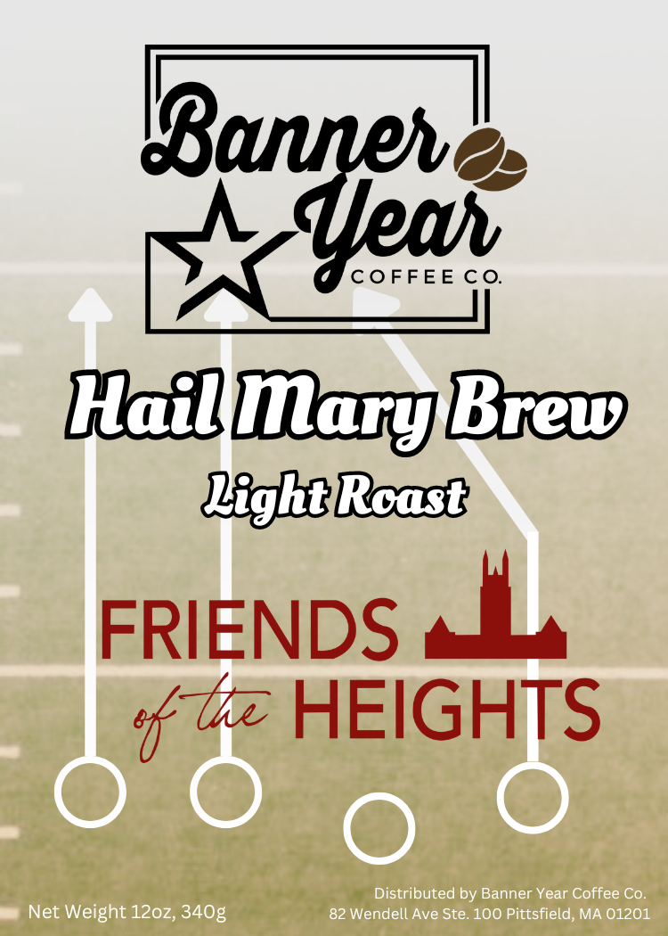 Friends of the Heights - Hail Mary Brew (Light Roast)