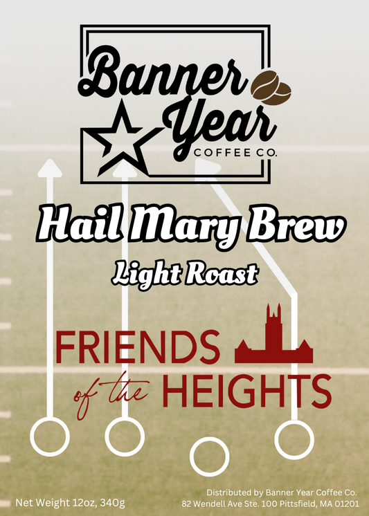 Friends of the Heights - Hail Mary Brew (Light Roast)