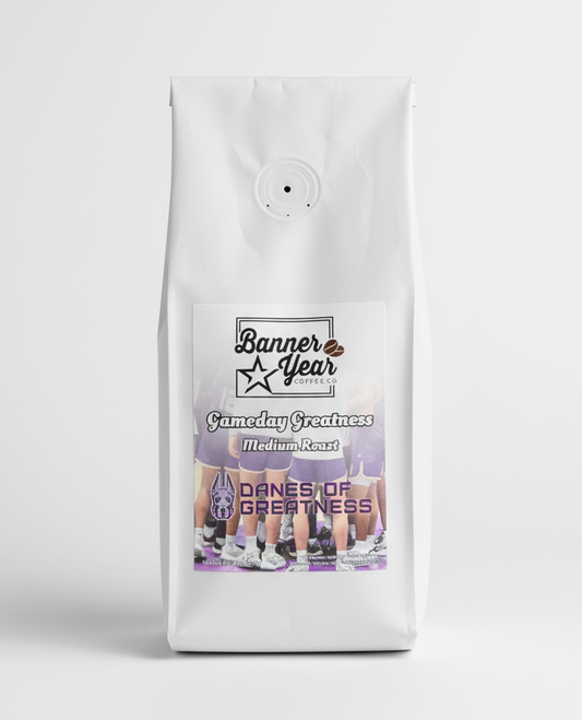 Danes of Greatness - Gameday Greatness (Medium Roast)
