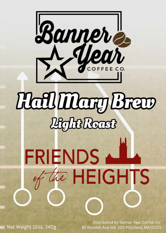 Friends of the Heights Hail Mary Brew (Light Roast)