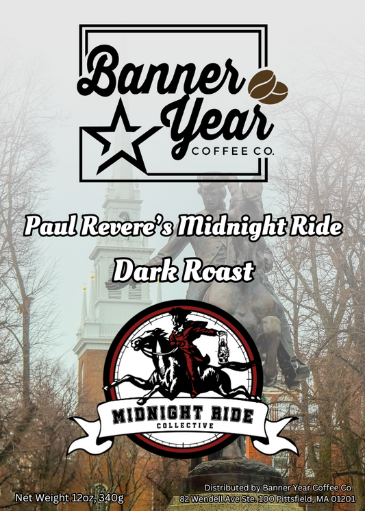 The Midnight Ride Paul Revere's Midnight Ride (Dark Roast)