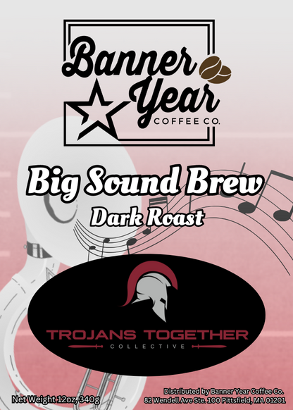 Trojans Together - Big Sound Brew (Dark Roast)